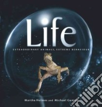 Life libro in lingua di Holmes Martha, Gunton Michael, Barrington Rupert, Chapman Adam, Morris Patrick, Oakes Ted