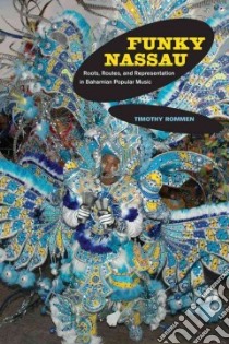 Funky Nassau libro in lingua di Rommen Timothy