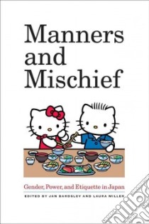 Manners and Mischief libro in lingua di Bardsley Jan (EDT), Miller Laura (EDT)