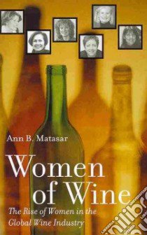 Women of Wine libro in lingua di Matasar Ann B.