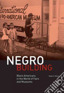 Negro Building libro in lingua di Wilson Mabel O.