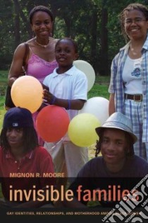 Invisible Families libro in lingua di Moore Mignon R.