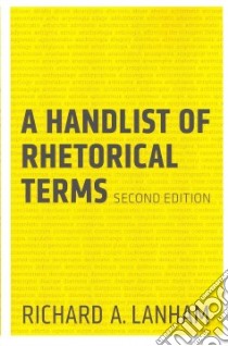 A Handlist of Rhetorical Terms libro in lingua di Lanham Richard A.
