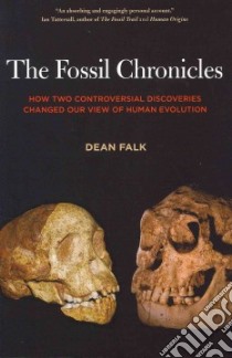 The Fossil Chronicles libro in lingua di Falk Dean