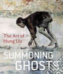 Summoning Ghosts libro in lingua di De Guzman Rene, Hung Wu (ART)