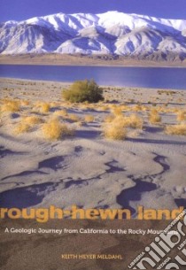 Rough-hewn Land libro in lingua di Meldahl Keith Heyer