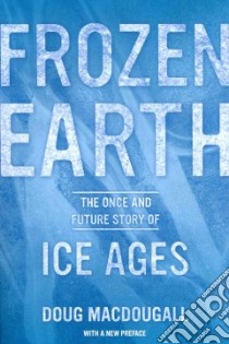 Frozen Earth libro in lingua di Macdougall Douglas