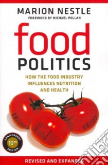 Food Politics libro in lingua di Nestle Marion, Pollan Michael (FRW)