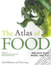 The Atlas of Food libro in lingua di Millstone Erik, Lang Tim, Nestle Marion (ILT)
