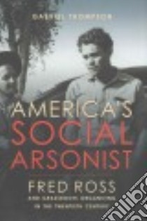 America's Social Arsonist libro in lingua di Thompson Gabriel