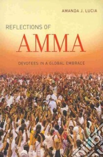 Reflections of Amma libro in lingua di Lucia Amanda J.