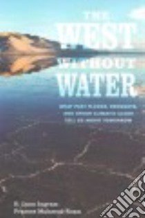 The West without Water libro in lingua di Ingram B. Lynn, Malamud-roam Frances, Postel Sandra L. (FRW)