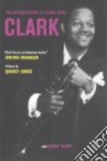 Clark libro in lingua di Terry Clark, Terry Gwen (CON), Jones Quincy (INT), Cosby Bill (FRW), Demsey David (INT)