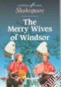 The Merry Wives of Windsor libro in lingua di Monahan Jerome (EDT)