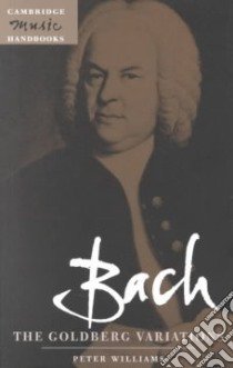 Bach: The Goldberg Variations libro in lingua di Peter Williams