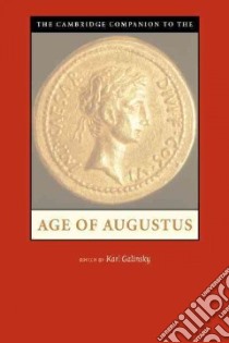 The Cambridge Companion To The Age Of Augustus libro in lingua di Galinsky Karl (EDT)