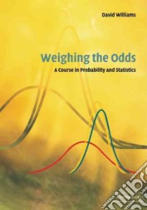 Weighing the Odds libro in lingua di Williams David