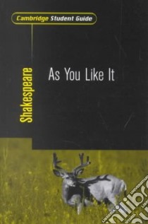 Cambridge Student Guide to As You Like It libro in lingua di Perry Mills