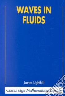 Waves in Fluids libro in lingua di James Lighthill