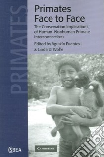 Primates Face to Face libro in lingua di Agustin Fuentes