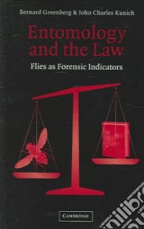 Entomology and the Law libro in lingua di Greenberg Bernard, Kunich John Charles