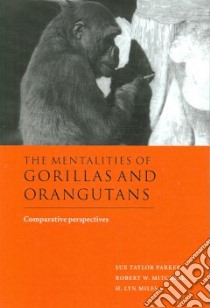 Mentalities of Gorillas and Orangutans libro in lingua di Sue T. Parker