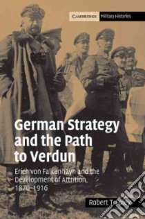 German Strategy and the Path to Verdun libro in lingua