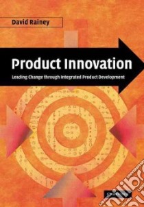 Product Innovation libro in lingua di Rainey David L.