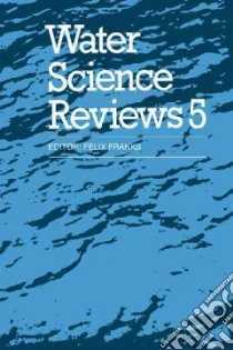 Water Science Reviews 5 libro in lingua di Franks Felix (EDT)