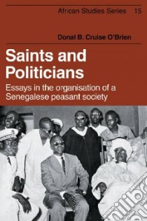 Saints & Politicians libro in lingua di O'Brien Donal B. Cruise