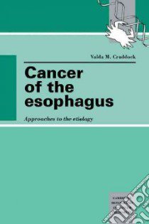 Cancer of the Esophagus libro in lingua di Craddock Valda M.