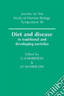 Diet and Disease libro in lingua di Harrison G. A. (EDT), Waterlow J. C. (EDT)