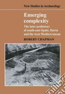Emerging Complexity libro in lingua di Chapman Robert