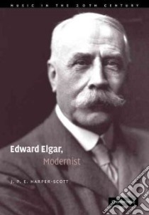 Edward Elgar, Modernist libro in lingua di Harper-scott J. P. E.