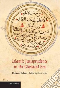 Islamic Jurisprudence in the Classical Era libro in lingua di Calder Norman, Imber Colin (EDT), Gleave Robert (INT)