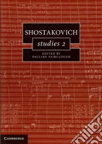 Shostakovich Studies 2 libro in lingua di Fairclough Pauline (EDT)