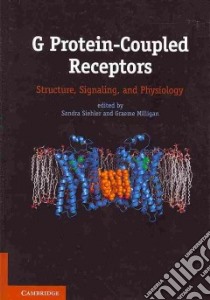 G Protein-coupled Receptors libro in lingua di Siehler Sandra (EDT), Milligan Graeme (EDT)