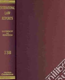 International Law Reports libro in lingua di Lauterpacht Elihu Sir (EDT), Greenwood Christopher Sir (EDT), Lee Karen (EDT)
