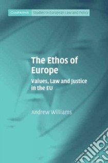 The Ethos of Europe libro in lingua di Williams Andrew J.