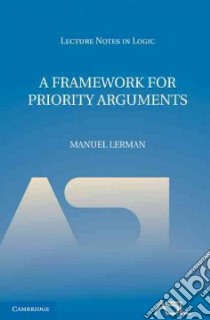 A Framework for Priority Arguments libro in lingua di Lerman M.