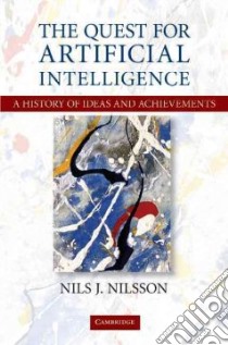 The Quest for Artificial Intelligence libro in lingua di Nilsson Nils J.