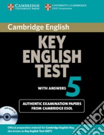 Cambridge KEY English Test. Examination papers from Cambridge ESOL. Self Study Pack. Con CD-Audio libro in lingua di Not Available (NA)