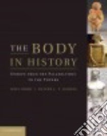 The Body in History libro in lingua di Robb John (EDT), Harris Oliver J. T. (EDT)