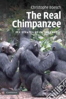 Real Chimpanzee libro in lingua di Christophe Boesch