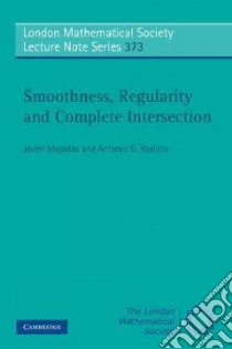 Smoothness, Regularity, and Complete Intersection libro in lingua di Majadas Javier, Rodicio Antonio G.