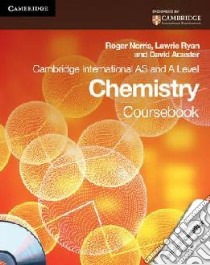 Cambridge International AS and A Level Chemistry Coursebook libro in lingua di Roger Norris
