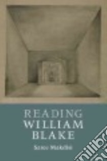Reading William Blake libro in lingua di Makdisi Saree