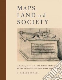 Maps, Land and Society libro in lingua di Bendall A. Sarah