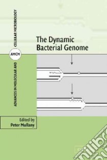 The Dynamic Bacterial Genome libro in lingua di Mullany Peter (EDT)