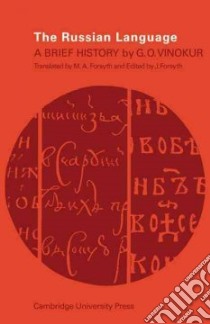 The Russian Language libro in lingua di Vinokur G. O., Forsyth Mary A. (TRN), Forsyth James (EDT)